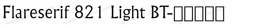 Flareserif 821 Light BT字体转换